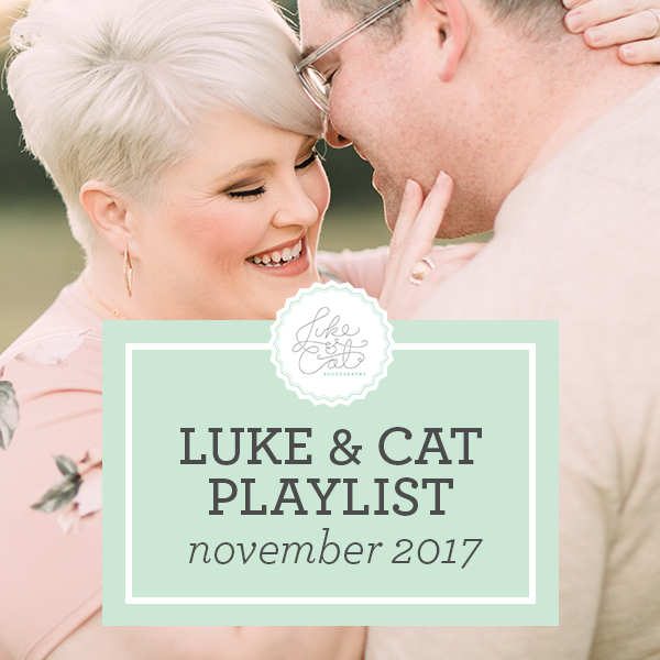 Luke & Cat's Playlist